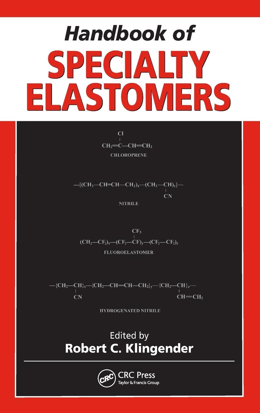 Cover: 9781574446760 | Handbook of Specialty Elastomers | Robert C. Klingender | Buch | 2008