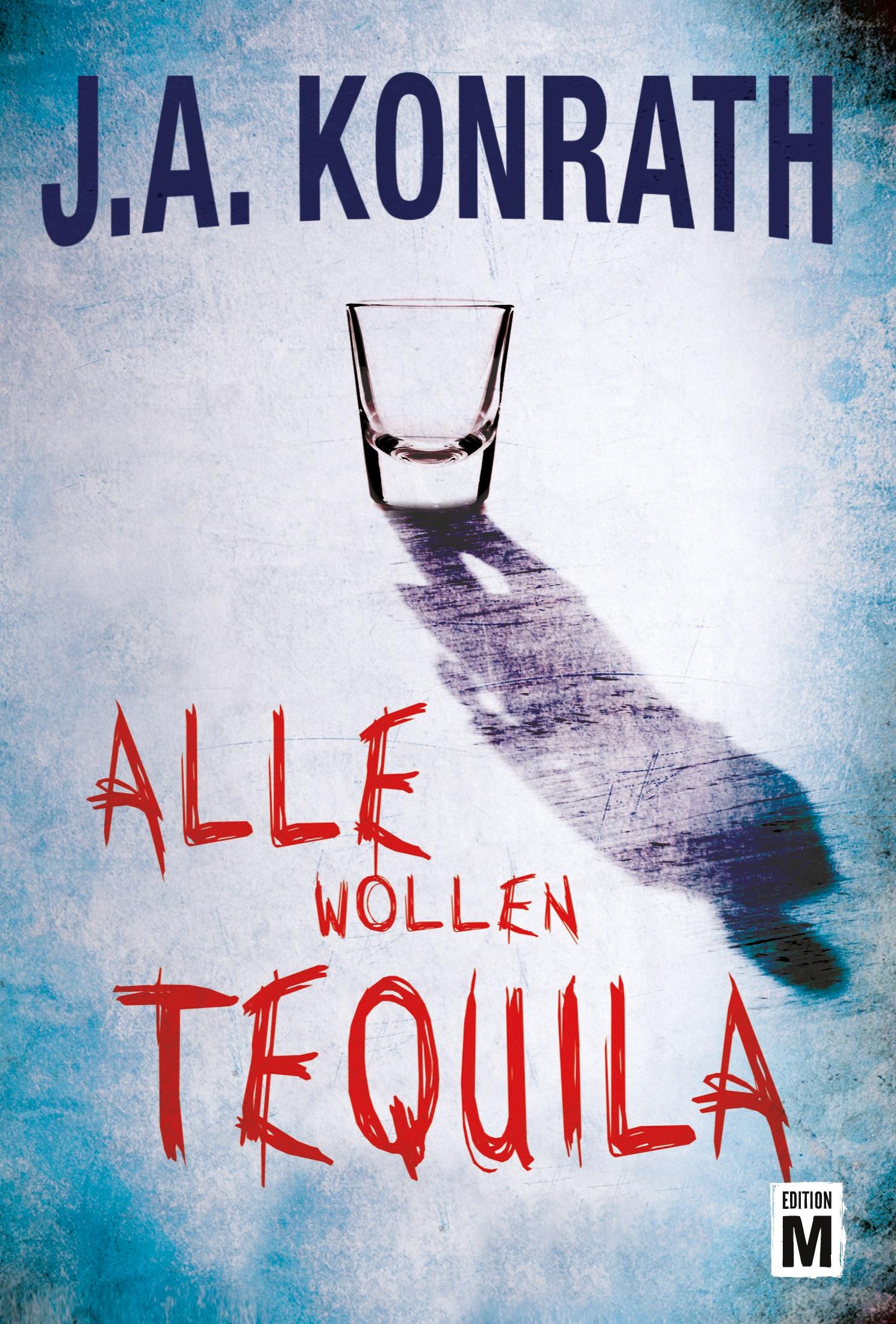 Cover: 9781477821886 | Alle wollen Tequila | J. A. Konrath | Taschenbuch | 372 S. | Deutsch