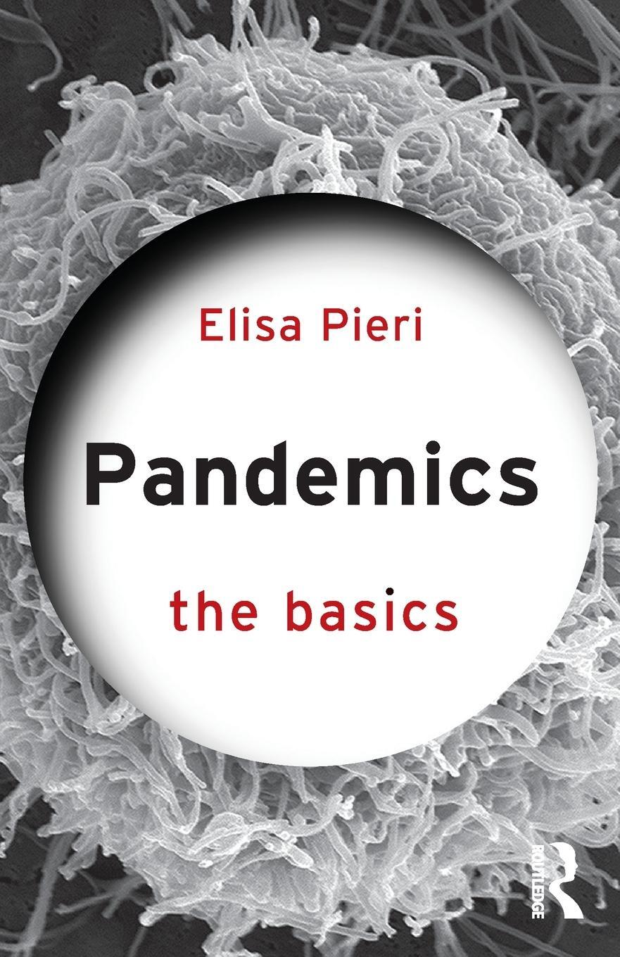 Cover: 9780367610135 | Pandemics: The Basics | Elisa Pieri | Taschenbuch | Englisch | 2021