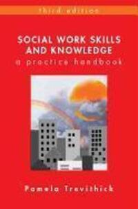 Cover: 9780335238071 | Social Work Skills and Knowledge | A Practice Handbook | Tevithick