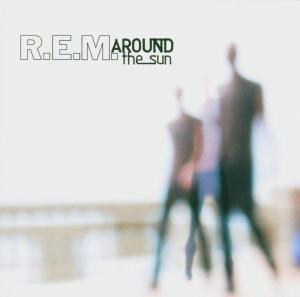 Cover: 93624891123 | R. E. M.: Around The Sun | R. E. M. | Audio-CD | CD | 2004