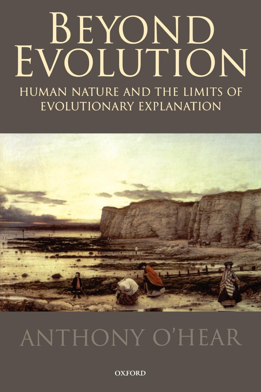 Cover: 9780198250043 | Beyond Evolution | Anthony O'Hear | Taschenbuch | Englisch | 1999