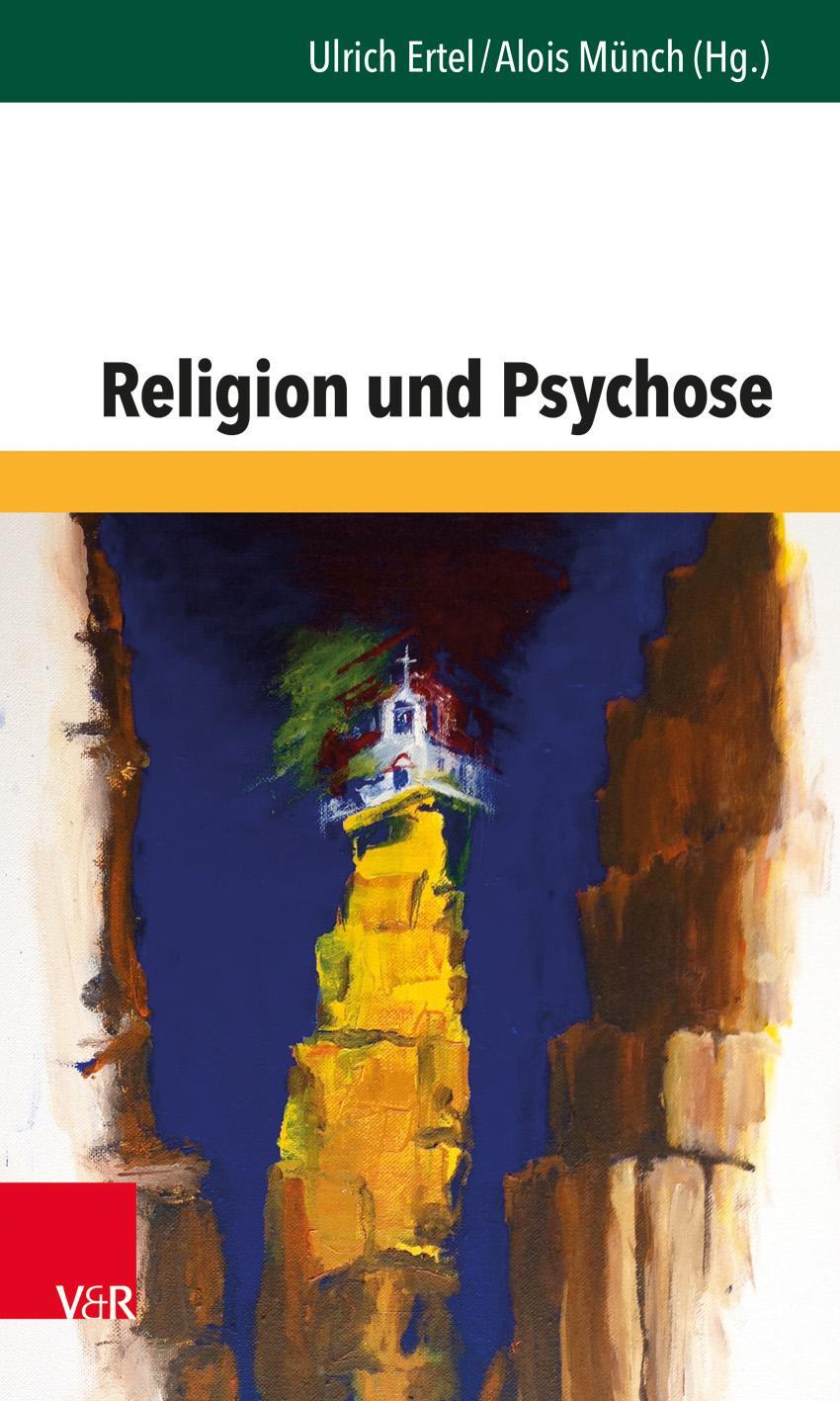 Cover: 9783525406403 | Religion und Psychose | Ulrich Ertel (u. a.) | Taschenbuch | 328 S.