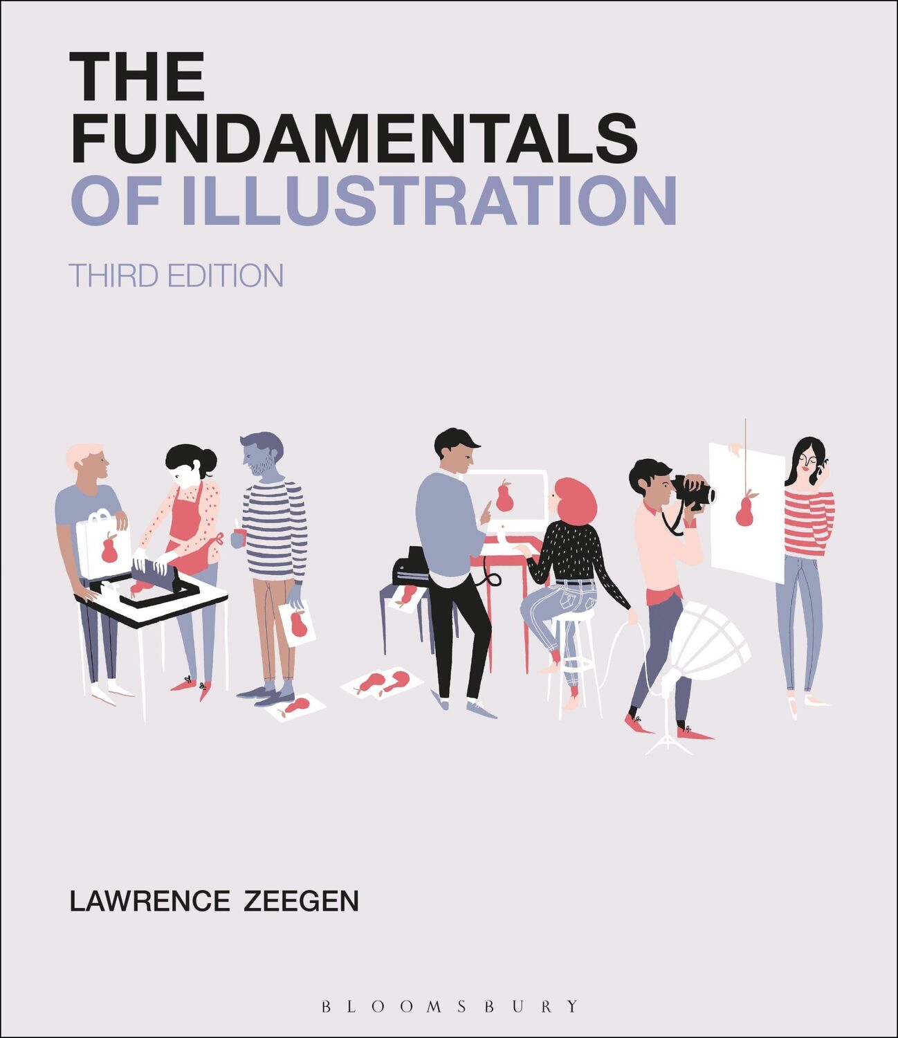 Cover: 9781474240390 | The Fundamentals of Illustration | Lawrence Zeegen | Taschenbuch