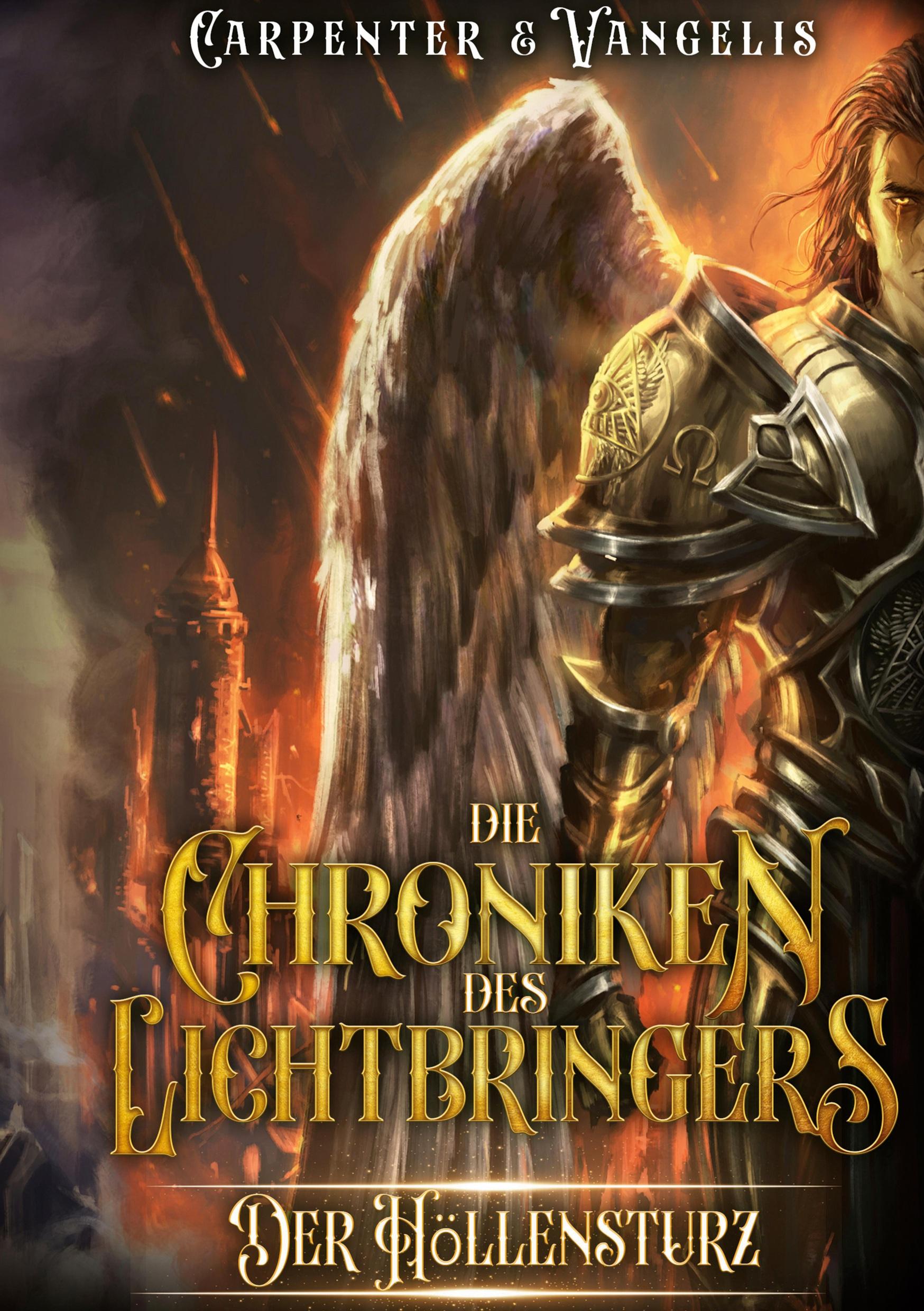 Cover: 9783757951832 | Die Chroniken des Lichtbringers: Der Höllensturz | Carpenter Vangelis