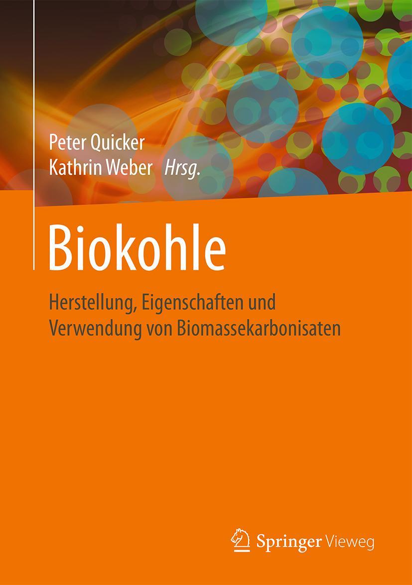 Cover: 9783658036881 | Biokohle | Peter Quicker (u. a.) | Buch | xx | Deutsch | 2017