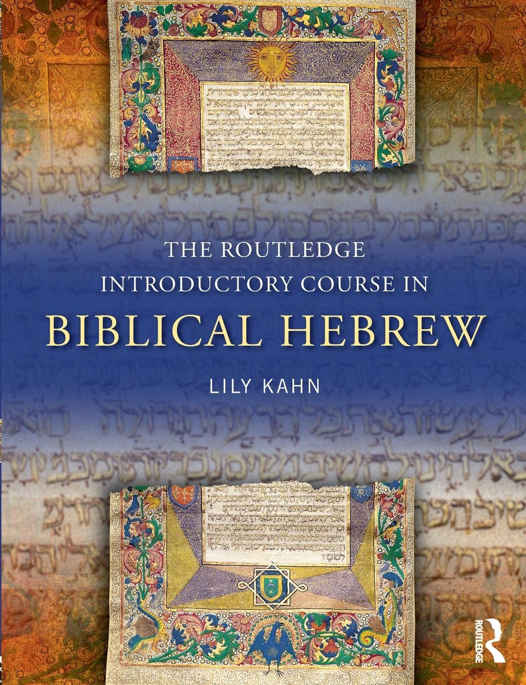 Cover: 9780415524803 | The Routledge Introductory Course in Biblical Hebrew | Lily Kahn