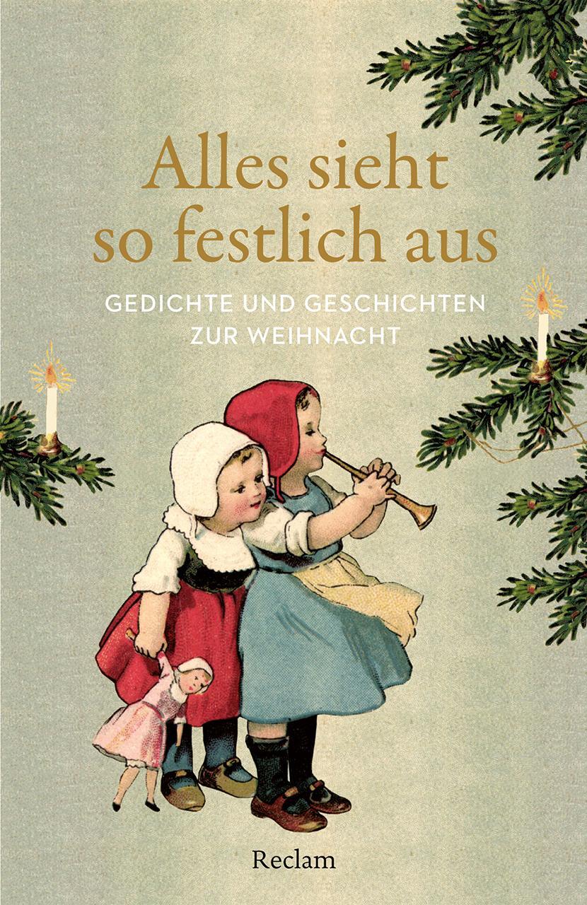 Cover: 9783150146002 | Alles sieht so festlich aus | Gedichte und Geschichten zur Weihnacht