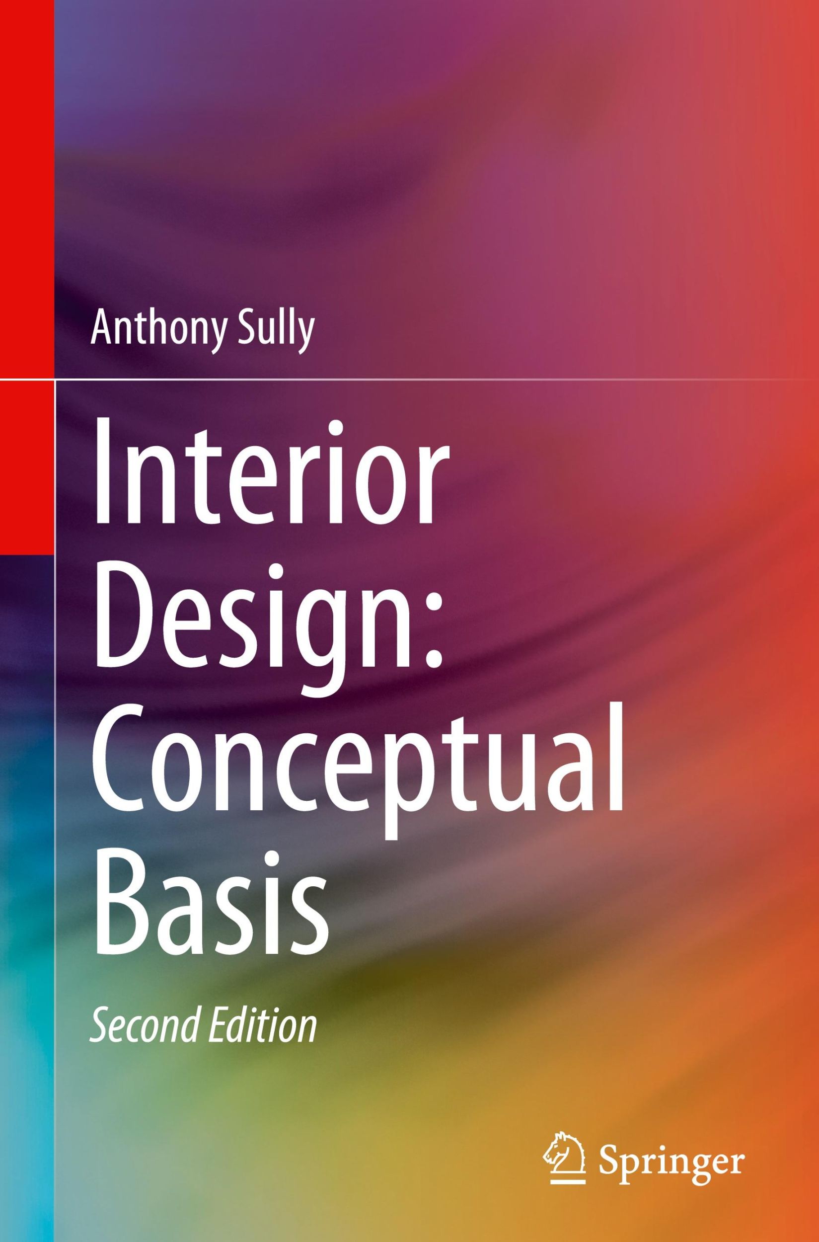 Cover: 9783031514098 | Interior Design: Conceptual Basis | Anthony Sully | Buch | xxxiv