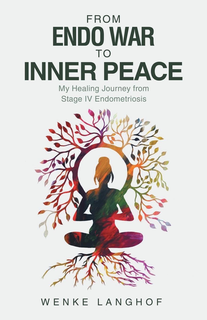 Cover: 9781982289348 | From Endo War to Inner Peace | Wenke Langhof | Taschenbuch | Englisch