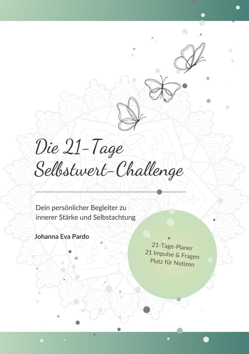 Cover: 9783759788344 | Die 21-Tage Selbstwert-Challenge | Johanna Eva Pardo | Taschenbuch