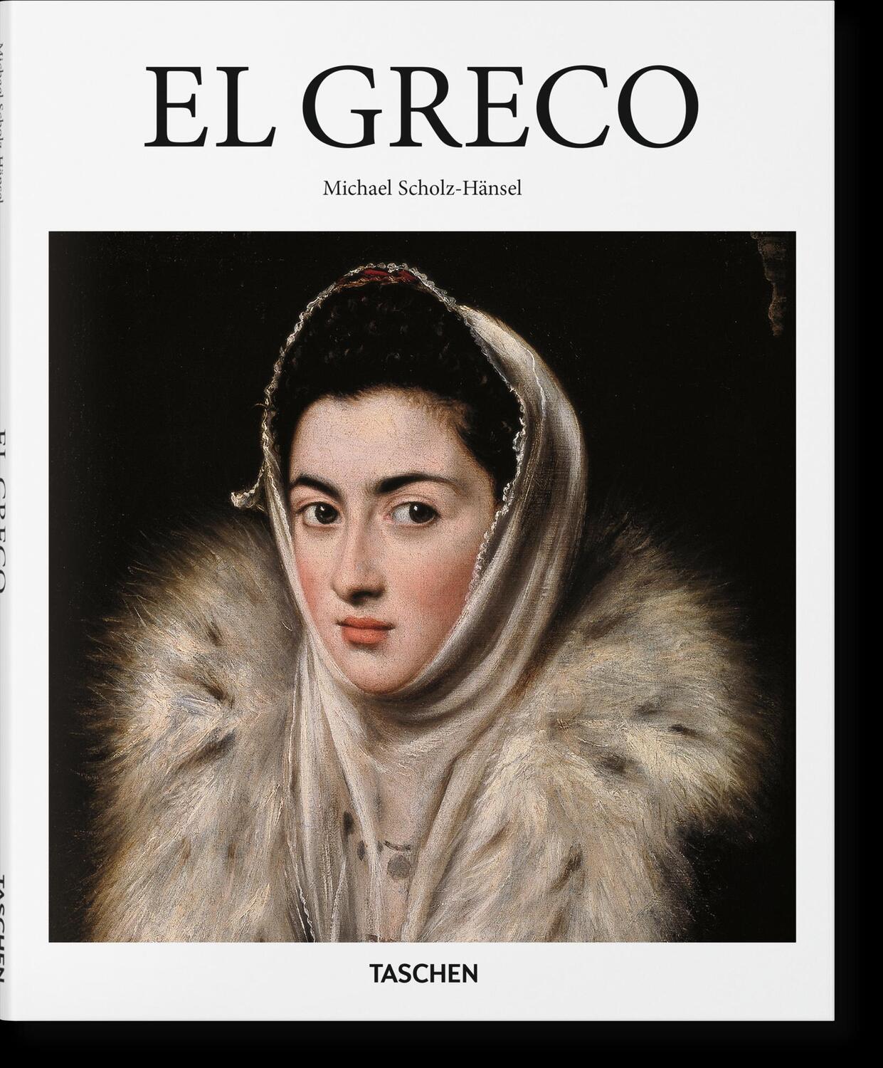 Cover: 9783836534383 | El Greco | Michael Scholz-Hänsel | Buch | Basic Art Series | Hardcover