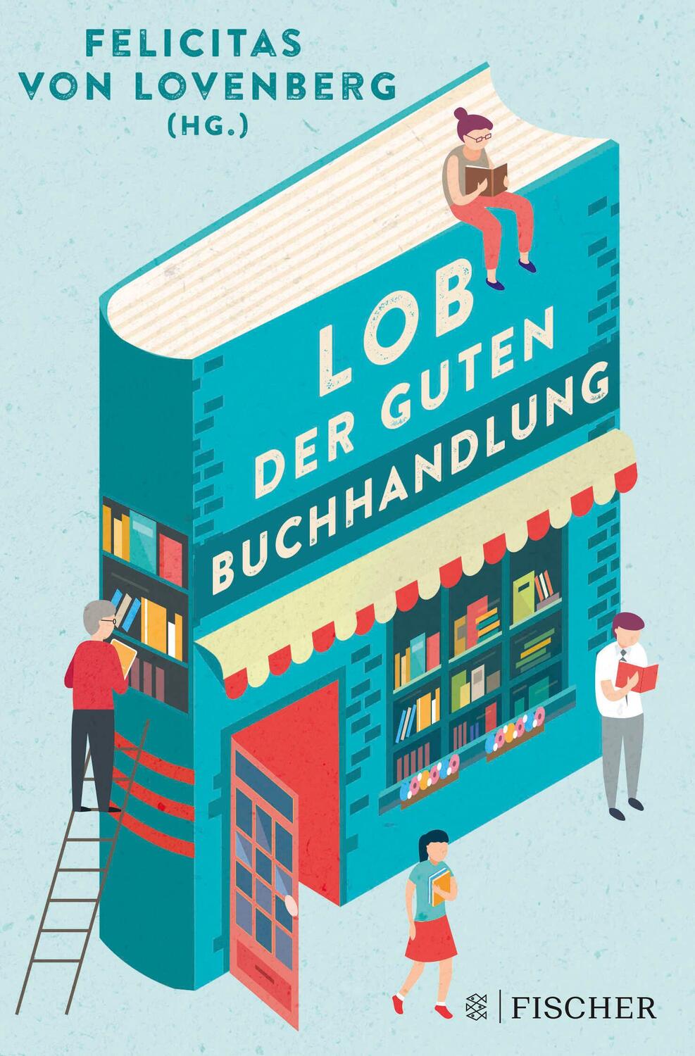 Cover: 9783596705436 | Lob der guten Buchhandlung | Felicitas von Lovenberg | Buch | 160 S.