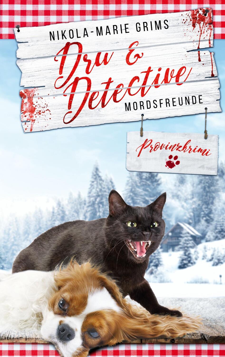 Cover: 9783740746155 | Dru & Detective | Mordsfreunde | Nikola-Marie Grims | Taschenbuch