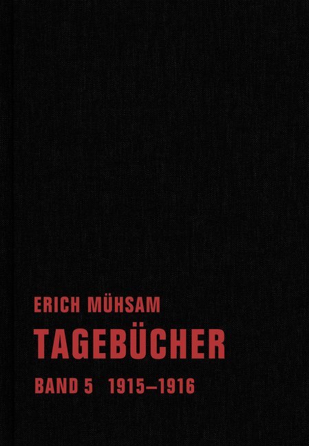 Cover: 9783940426819 | 1915-1916 | Erich Mühsam | Buch | Mit Lesebändchen | 340 S. | Deutsch