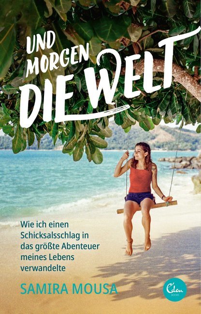 Cover: 9783959102087 | Und morgen die Welt | Samira Mousa | Taschenbuch | 272 S. | Deutsch