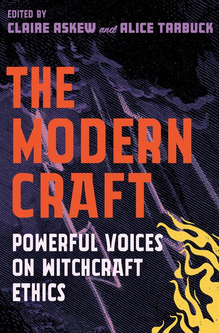 Cover: 9781786786449 | The Modern Craft: Powerful Voices on Witchcraft Ethics | Taschenbuch