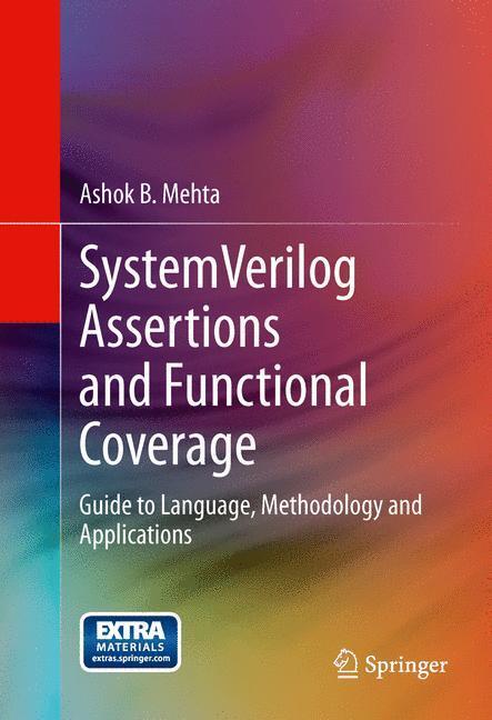 Cover: 9781461473237 | SystemVerilog Assertions and Functional Coverage | Ashok B. Mehta