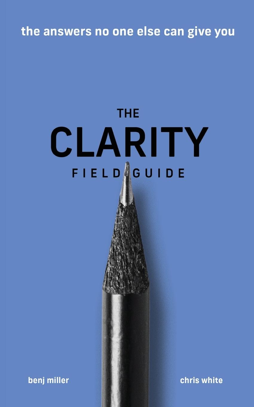 Cover: 9781636800035 | The Clarity Field Guide | The Answers No One Else Can Give You | Buch