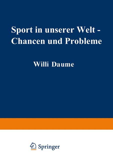 Cover: 9783662130193 | Sport in unserer Welt ¿ Chancen und Probleme | Ommo Grupe (u. a.)