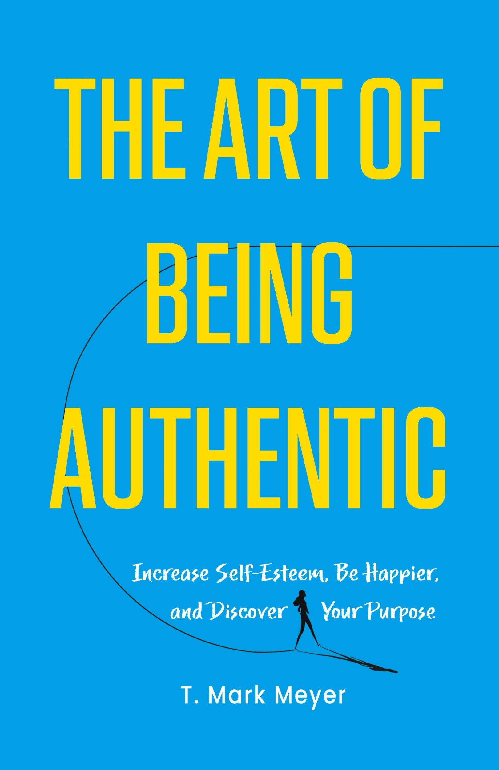 Cover: 9781544542072 | The Art of Being Authentic | T. Mark Meyer | Taschenbuch | Englisch