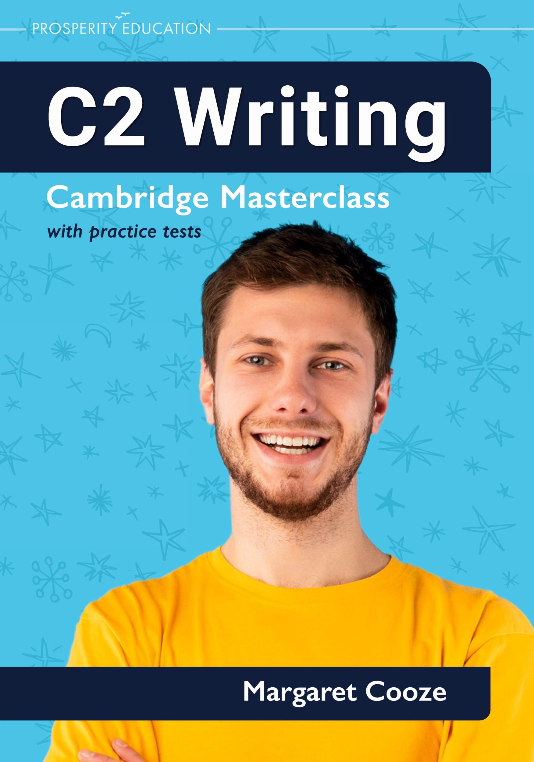 Cover: 9781913825829 | C2 Writing Cambridge Masterclass with practice tests | Margaret Cooze