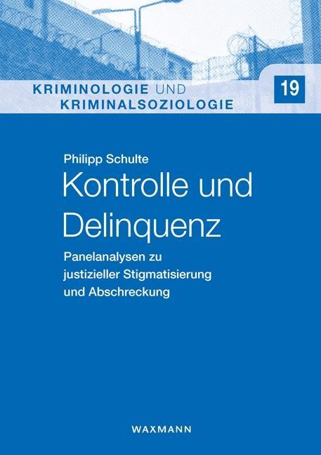 Cover: 9783830939474 | Kontrolle und Delinquenz | Philipp Schulte | Taschenbuch | 306 S.