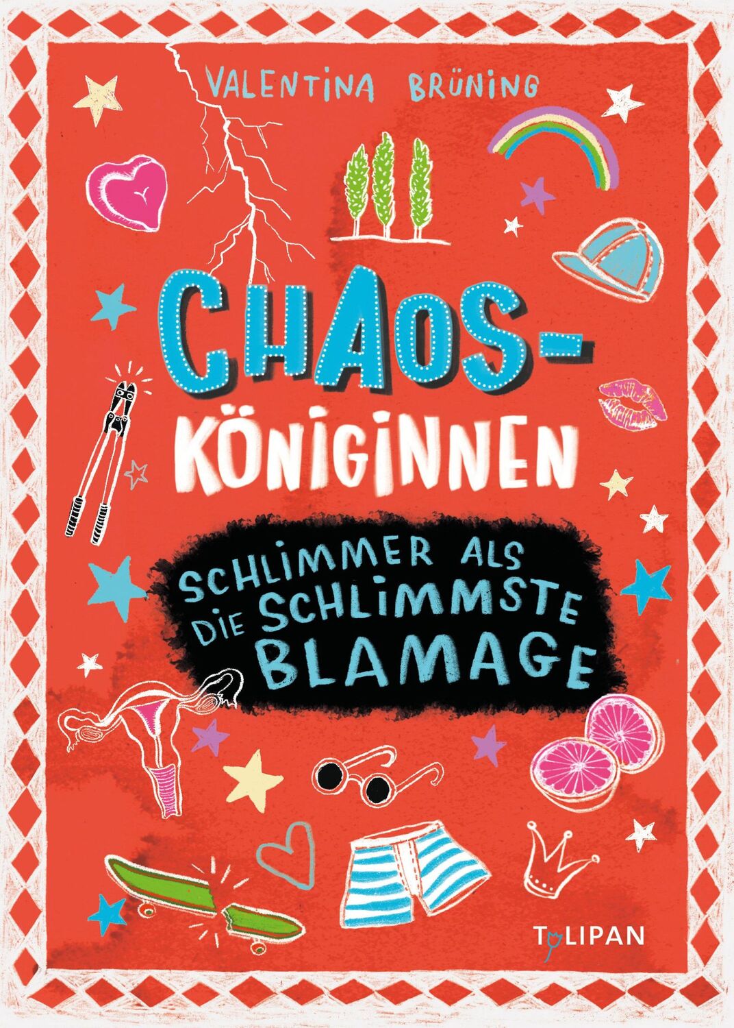 Cover: 9783864295621 | Chaosköniginnen | Schlimmer als die schlimmste Blamage | Brüning