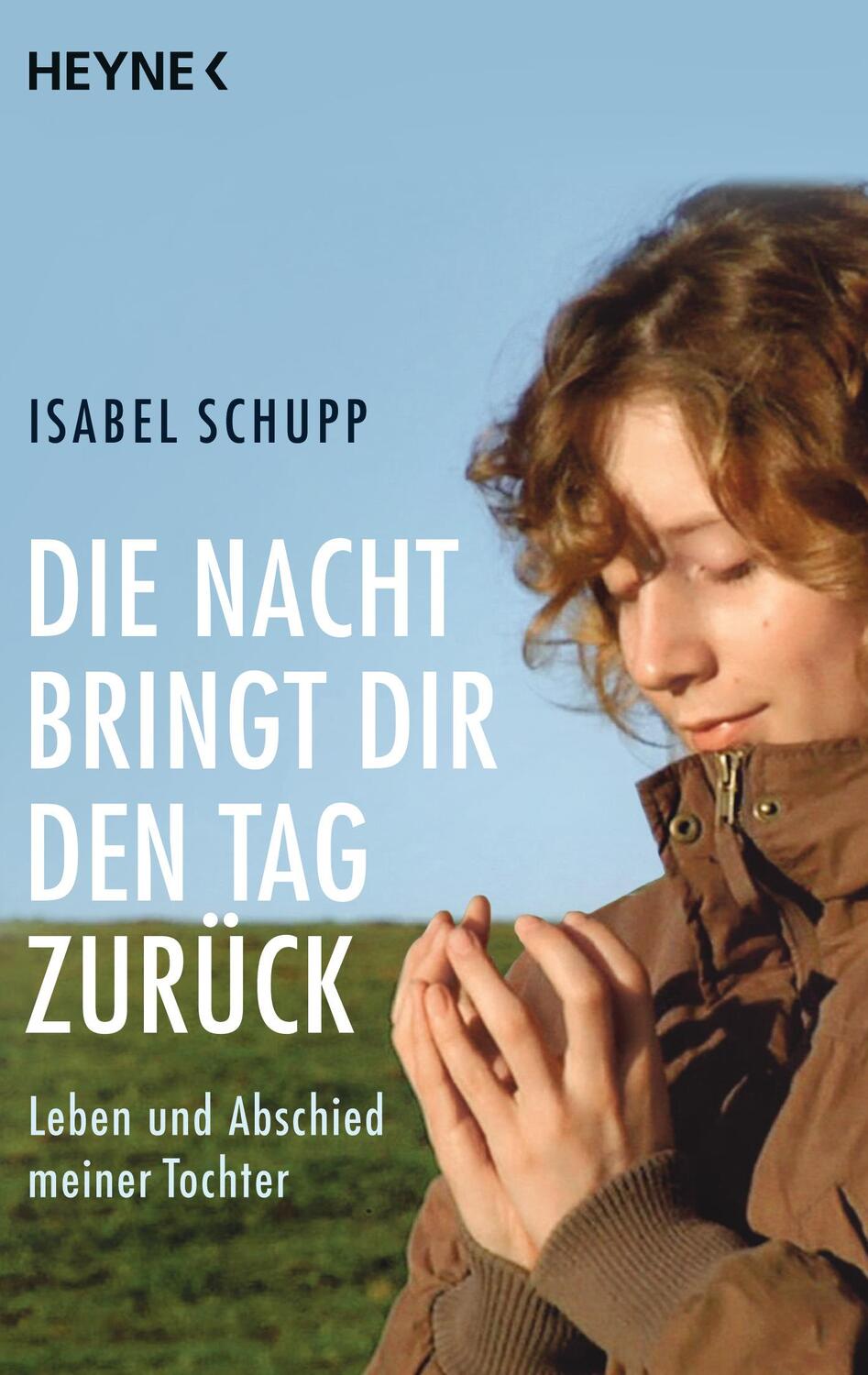 Cover: 9783453604261 | Die Nacht bringt dir den Tag zurück | Isabel Schupp | Taschenbuch