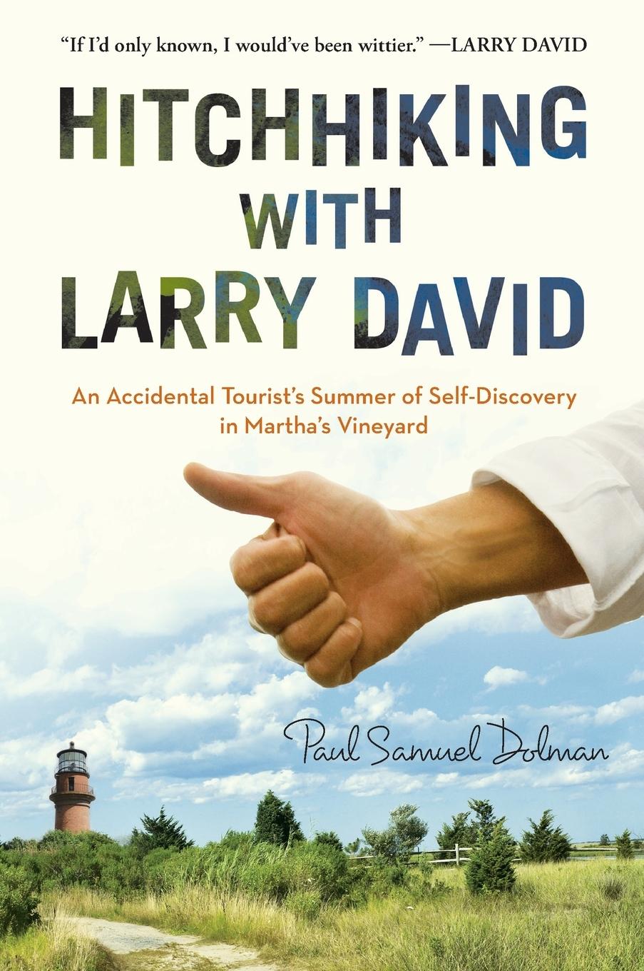 Cover: 9781592408740 | Hitchhiking with Larry David | Paul Samuel Dolman | Taschenbuch | 2014