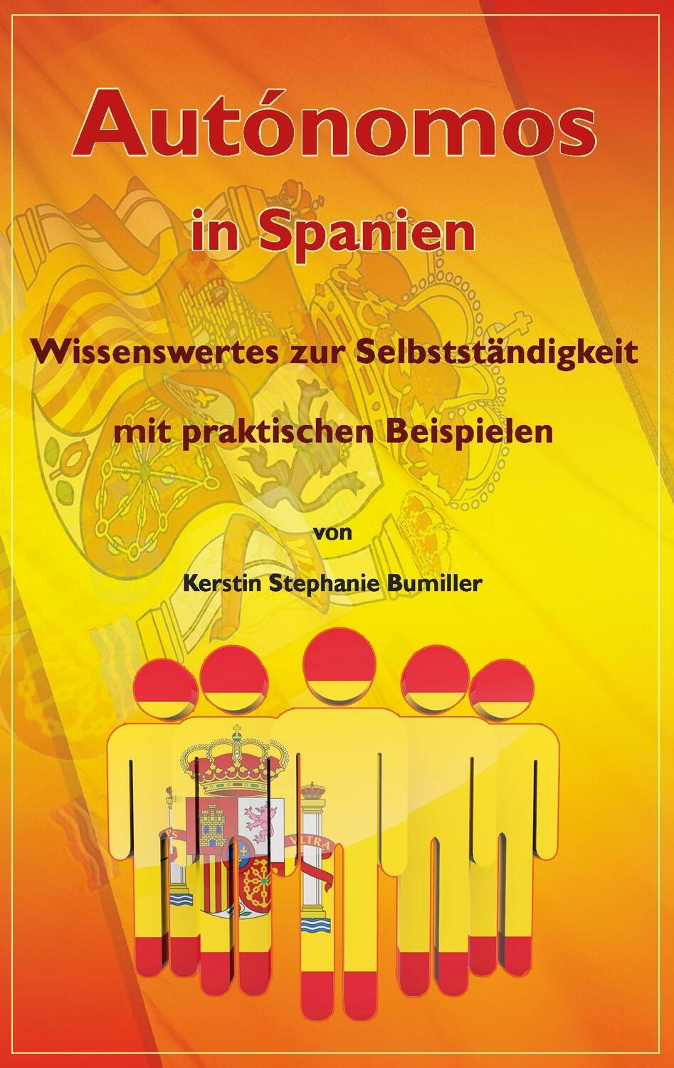 Cover: 9788494667343 | Autónomo in Spanien | Kerstin Stephanie Bumiller | Taschenbuch | 2017