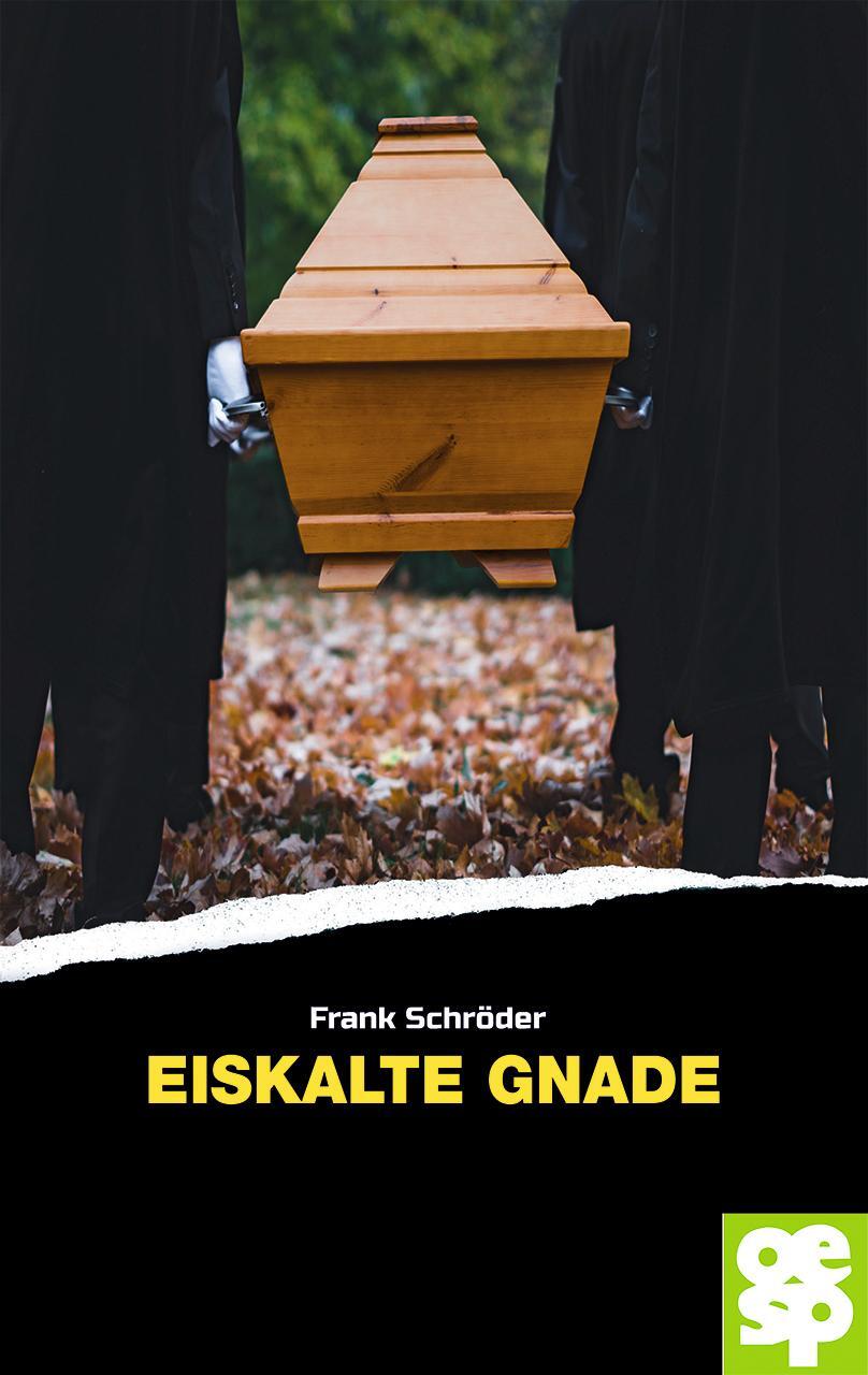 Cover: 9783965551800 | Eiskalte Gnade | Frank Schröder | Taschenbuch | 280 S. | Deutsch