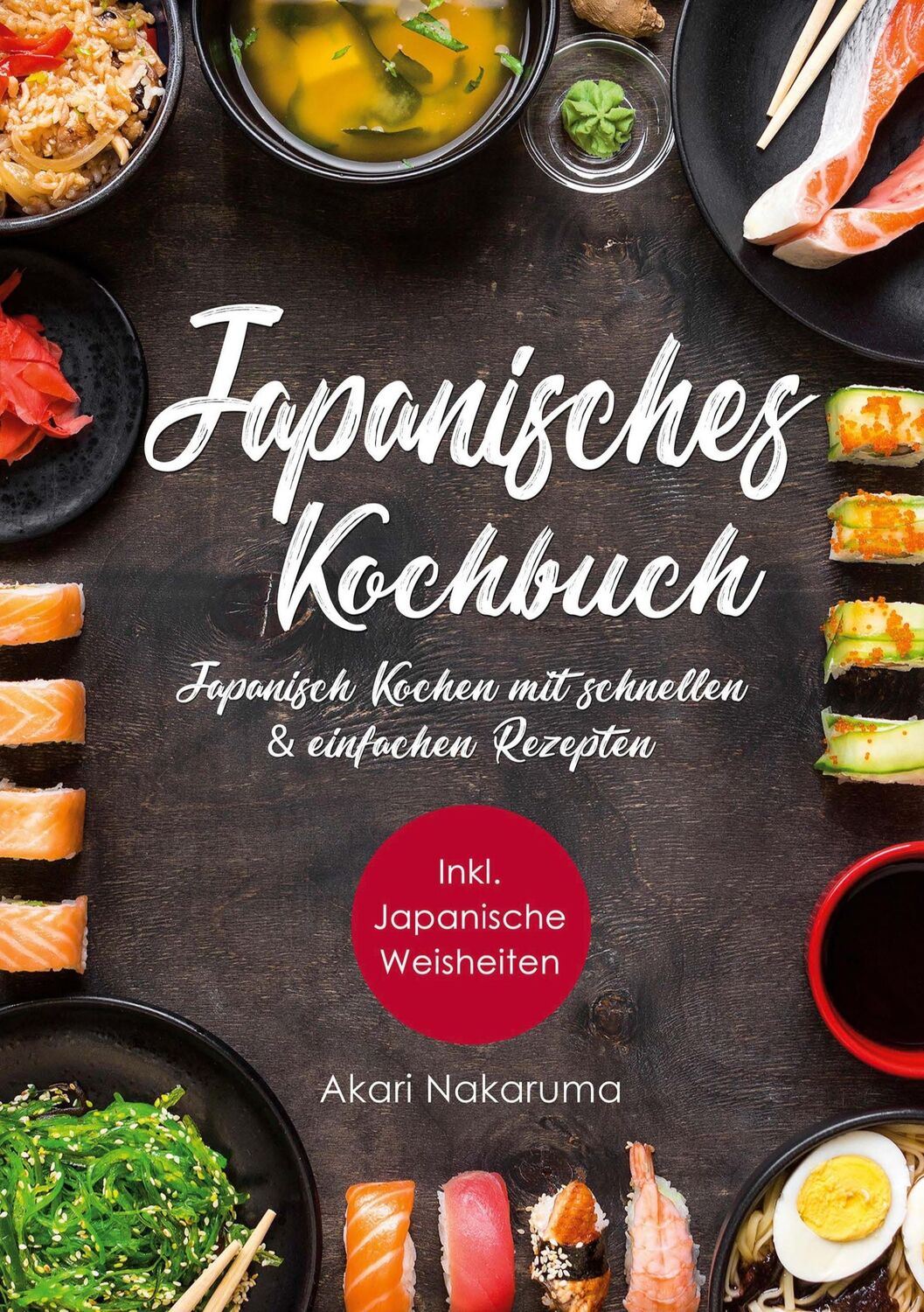 Cover: 9783751959421 | Japanisch Kochen | Akari Nakaruma | Taschenbuch | Ringbuch | 88 S.