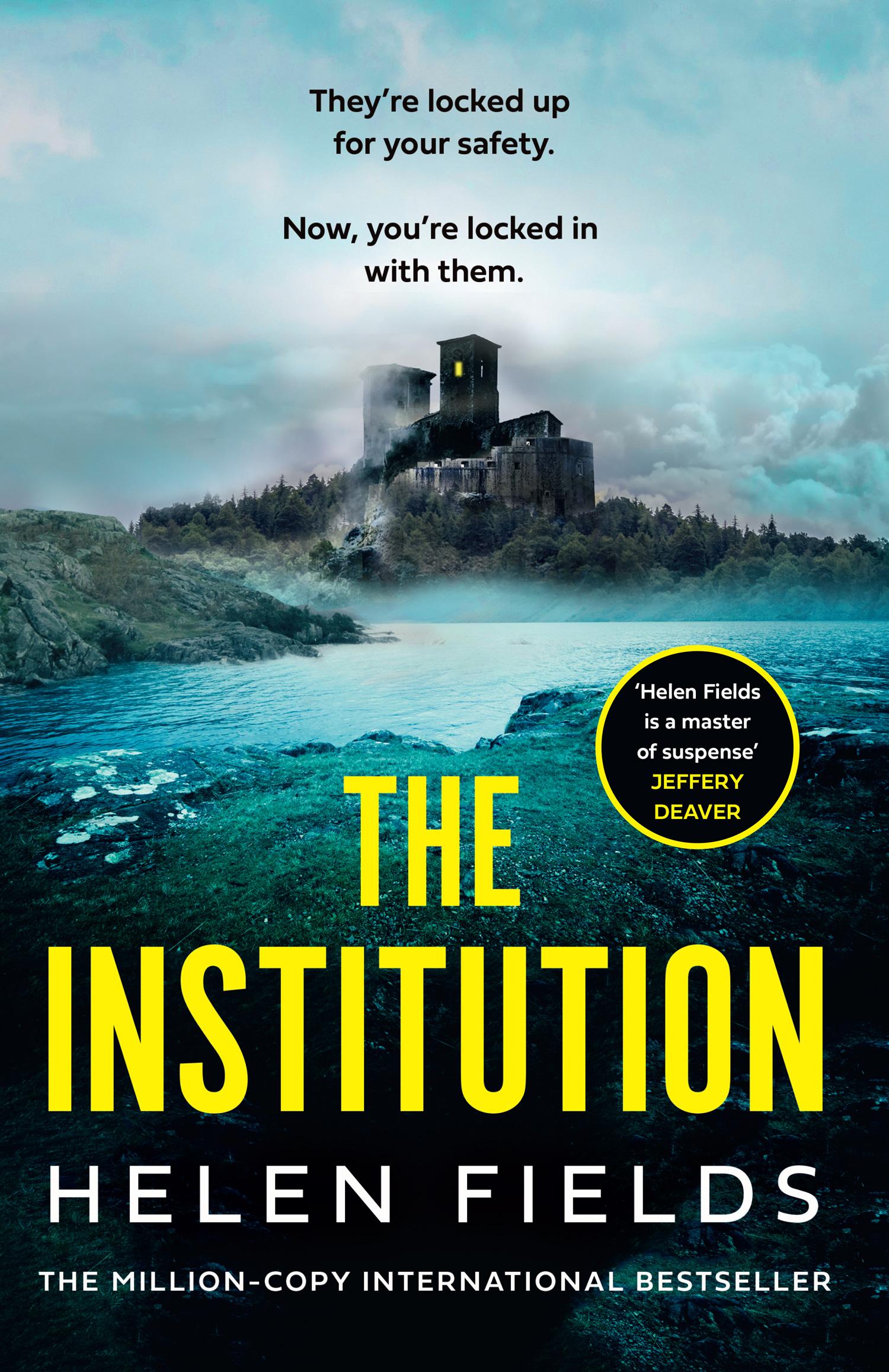 Cover: 9780008533472 | The Institution | Helen Fields | Buch | Gebunden | Englisch | 2023