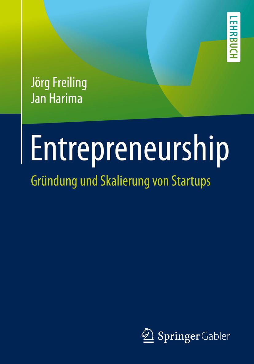 Cover: 9783658261160 | Entrepreneurship | Gründung und Skalierung von Startups | Taschenbuch