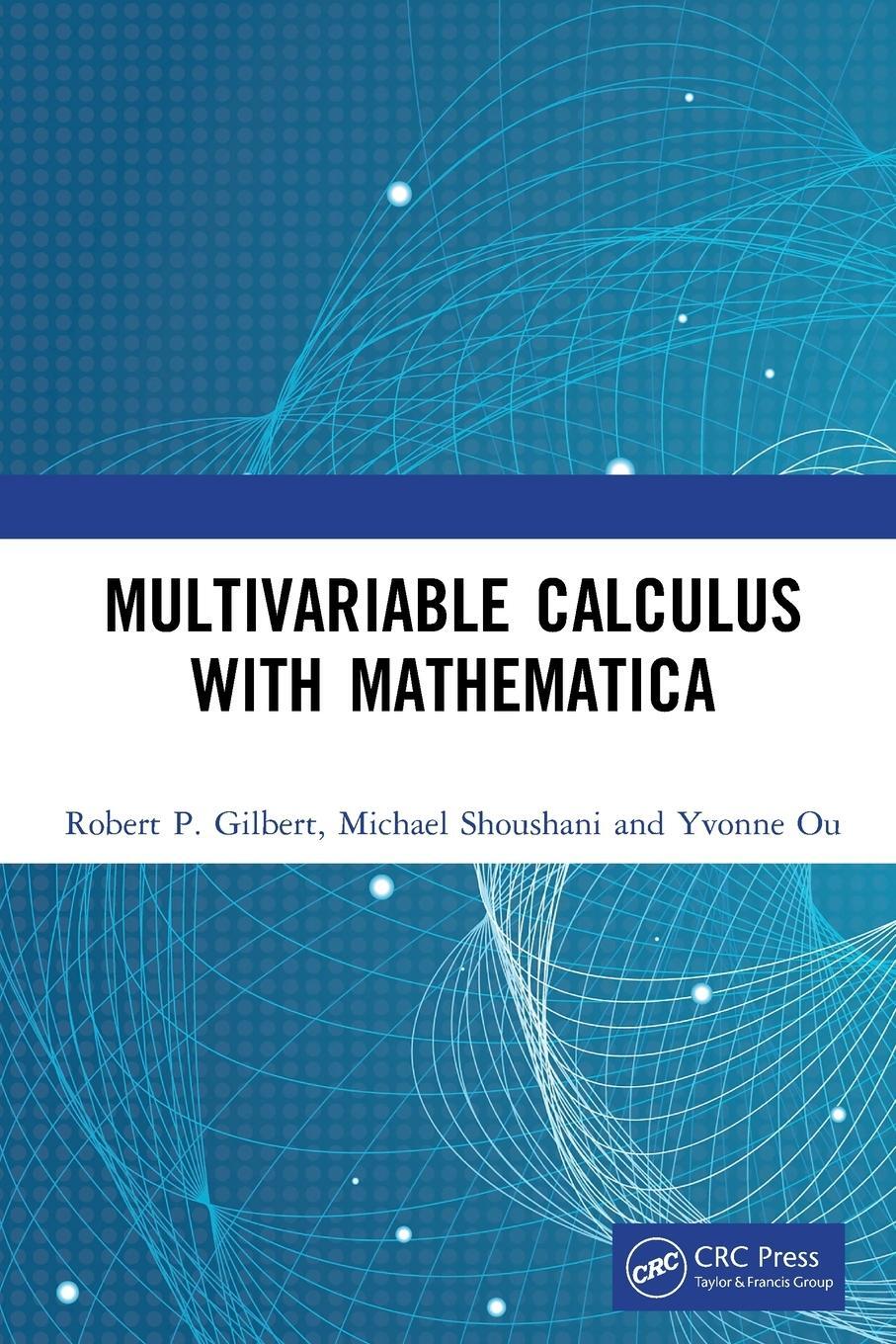 Cover: 9780367623036 | Multivariable Calculus with Mathematica | Robert P Gilbert (u. a.)