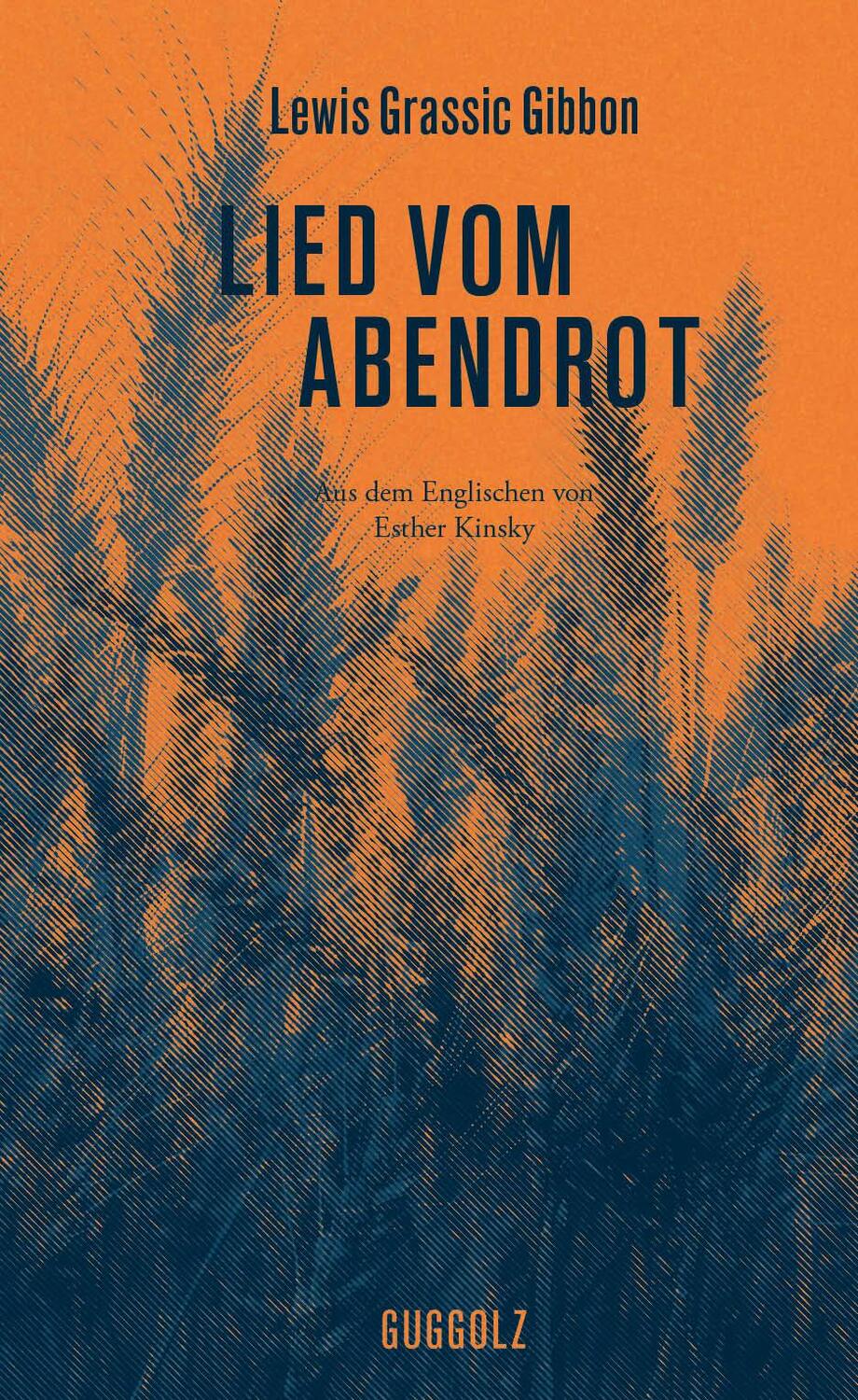 Cover: 9783945370155 | Lied vom Abendrot | Lewis Grassic Gibbon | Buch | Deutsch | 2018