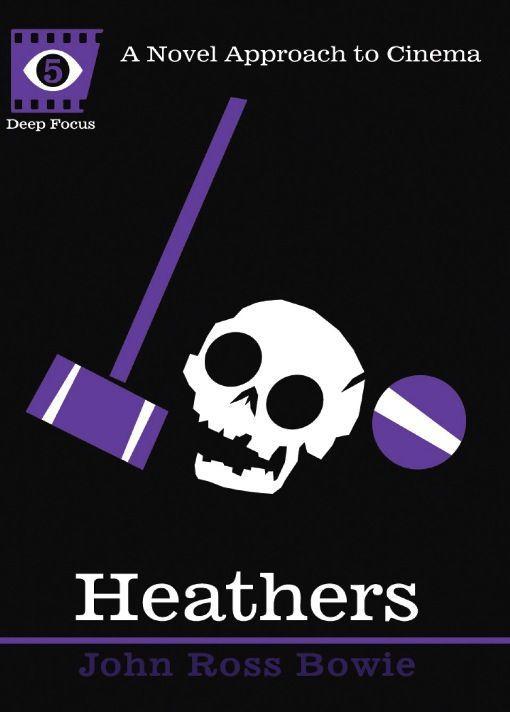 Cover: 9781593764067 | Heathers | John Ross Bowie | Taschenbuch | Deep Focus | Englisch