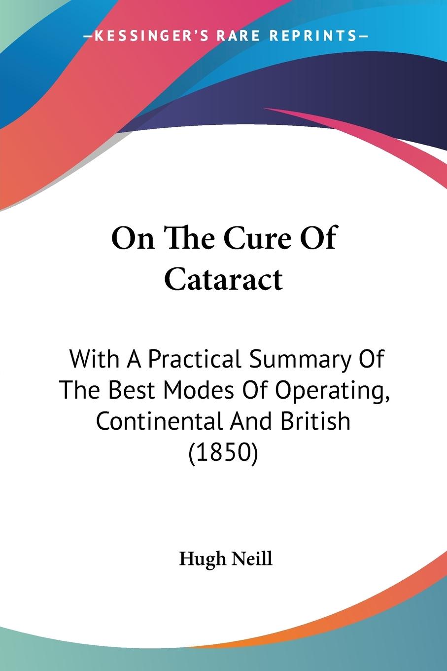 Cover: 9781437087123 | On The Cure Of Cataract | Hugh Neill | Taschenbuch | Paperback | 2008