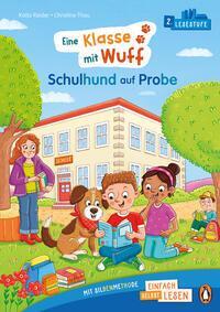 Cover: 9783328302803 | Penguin JUNIOR - Einfach selbst lesen: Eine Klasse mit Wuff -...