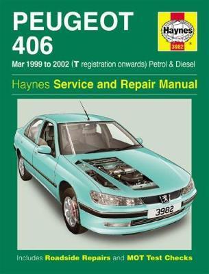 Cover: 9781785214035 | Peugeot 406 Petrol &amp; Diesel | (Mar 99 - 02) T to 52 | J. H. Haynes