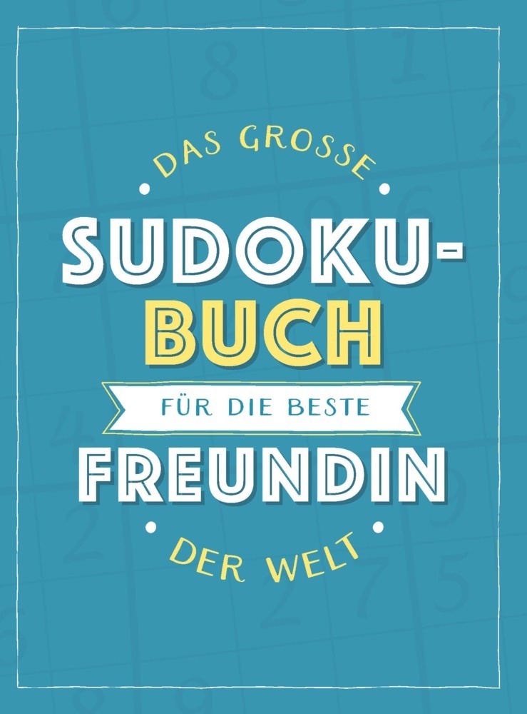 Cover: 9783625214021 | Das große Sudoku-Buch für die beste Freundin der Welt | Taschenbuch