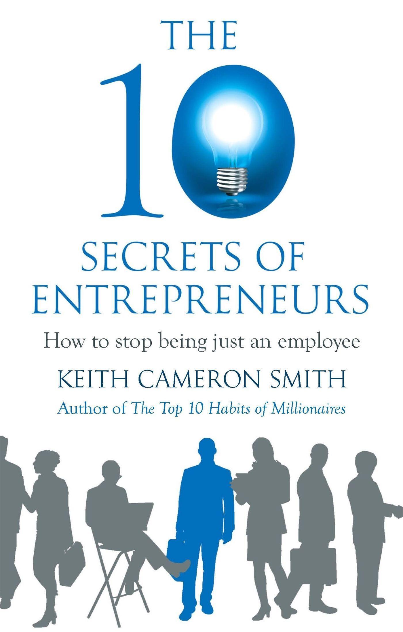 Cover: 9780749958916 | The 10 Secrets of Entrepreneurs | How to stop being just an employee