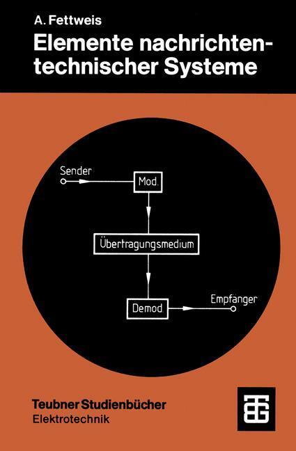 Cover: 9783519061311 | Elemente nachrichtentechnischer Systeme | Alfred Fettweis | Buch