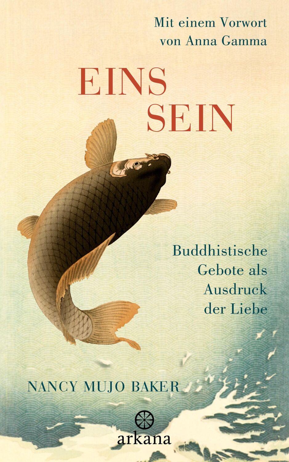 Cover: 9783442345991 | Einssein - Buddhistische Gebote als Ausdruck der Liebe | Baker | Buch