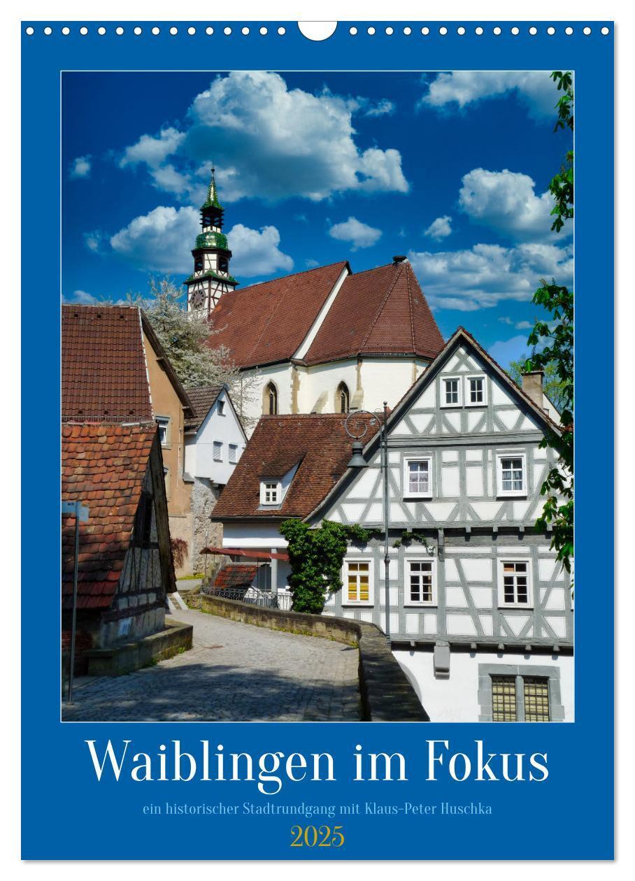 Cover: 9783435905478 | Waiblingen im Fokus (Wandkalender 2025 DIN A3 hoch), CALVENDO...