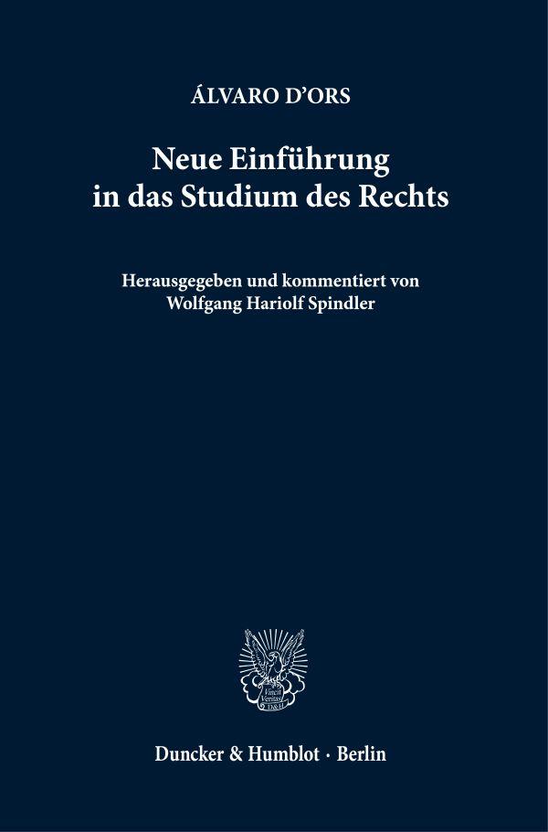 Cover: 9783428150816 | Neue Einführung in das Studium des Rechts | Álvaro d'Ors | Taschenbuch