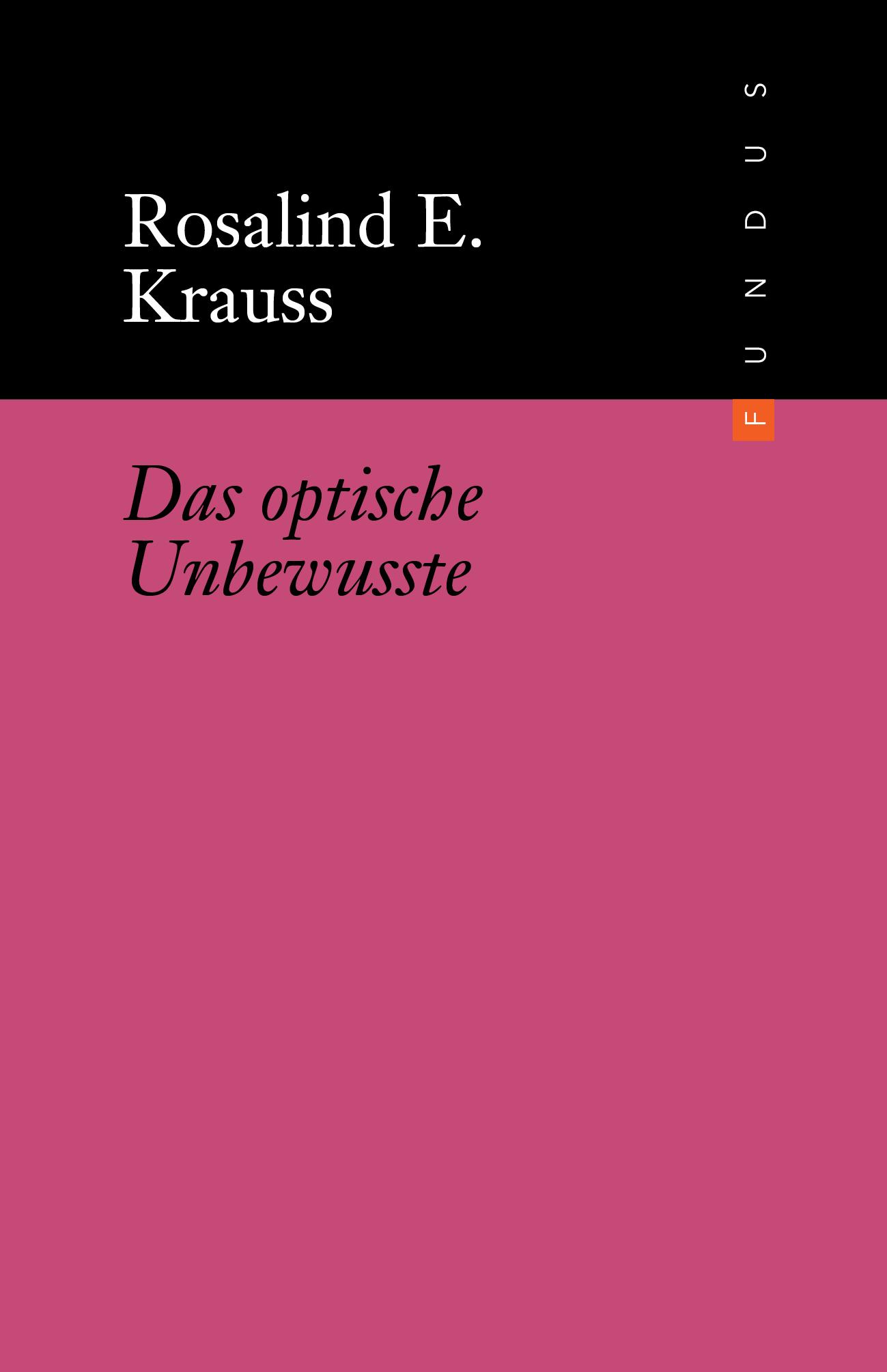 Cover: 9783865723291 | Das optisch Unbewußte | Rosalind E. Krauss | Buch | Fundus-Bücher