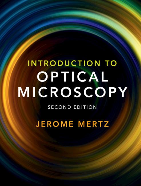 Cover: 9781108428309 | Introduction to Optical Microscopy | Jerome Mertz | Buch | Englisch