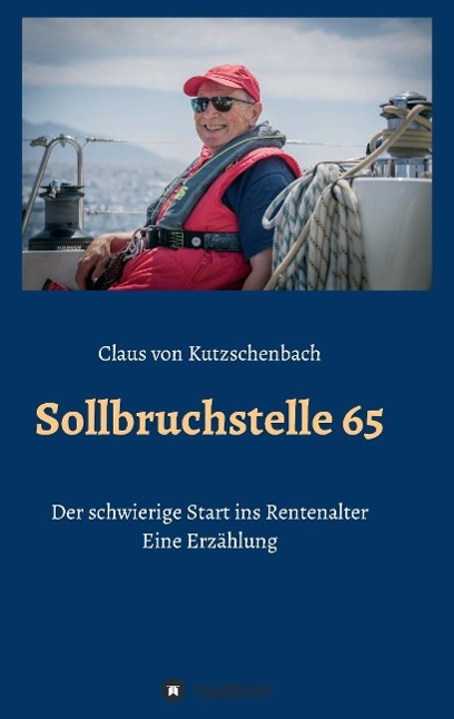 Cover: 9783732377503 | Sollbruchstelle 65 | Claus Von Kutzschenbach | Taschenbuch | Paperback